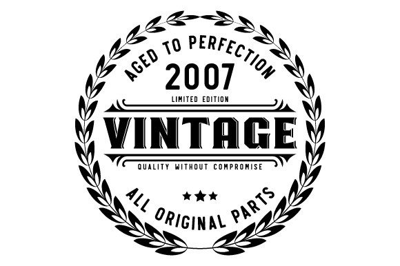 Download Vintage 2007 Aged to Perfection SVG EPS - Premium Resources