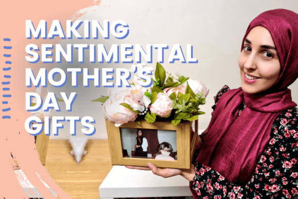 Download Making a Sentimental Mother's Day Gift - Mother's day gift Collection