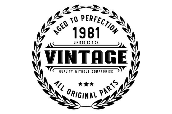 Download Vintage 1981 Aged to Perfection SVG EPS - Eps Collection