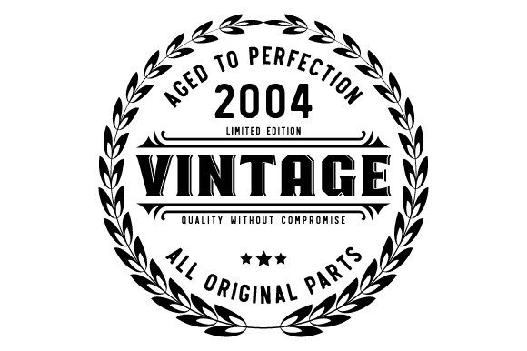 Download Vintage 2004 Aged to Perfection SVG EPS - Eps Collection